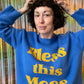 Bless this Mess Sweater